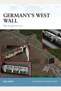 Germany's West Wall: The Siegfried Line