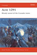 Acre 1291: Bloody Sunset Of The Crusader States