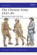 The Chinese Army 1937-49: World War Ii And Civil War (Men-At-Arms)