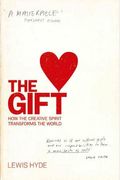 The Gift: How The Creative Spirit Transforms The World