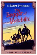 The Beggar Of Volubilis (The Roman Mysteries)