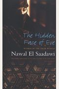 The Hidden Face Of Eve: Women In The Arab World