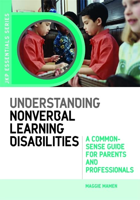 Buy Understanding Nonverbal Learning Disabilities: A Common-Sense Guide ...