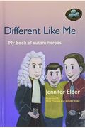 Different Like Me: My Book Of Autism Heroes