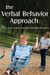 The Verbal Behavior Approach: How To Teach Children With Autism And Related Disorders