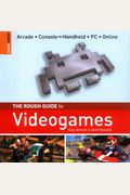 The Rough Guide to Videogames 1 (Rough Guide Reference)