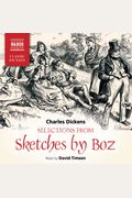Selections from Sketches by Boz (Naxos Classic Fiction)
