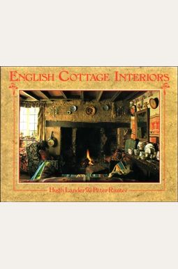 Buy English Cottage Interiors (Country Series) Book By: Hugh Lander