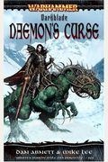 The Daemon's Curse: A Tale Of Malus Darkblade (A Warhammer Novel)