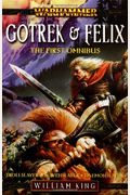 Gotrek  Felix The First Omnibus Gotrek  Felix Novels