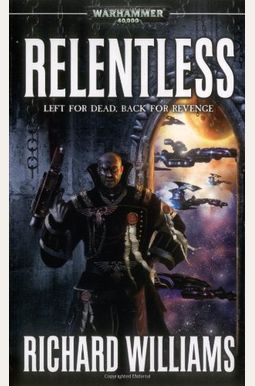 Relentless (Warhammer 40,000 Novels: Only War)