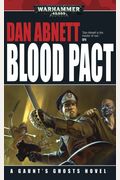 Blood Pact (Gaunt's Ghosts Novels (Mass Market))