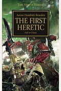 The First Heretic: Fall To Chaos (Warhammer 40,000 Novels: Horus Heresy)
