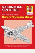 Supermarine Spitfire: 1936 Onwards (All Marks)