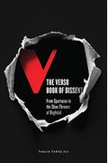 The Verso Book Of Dissent: Revolutionary Words From Three Millennia Of Rebellion And Resistance