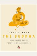 Coffee With The Buddha (Coffee With...Series)