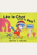 LÃ©o le Chat Comes to Play!: A First French Story