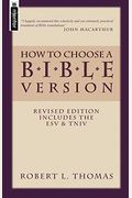 How To Choose A Bible Version: Revised Edition Includes Esv & Tniv