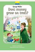 George MüLler: Does Money Grow On Trees?