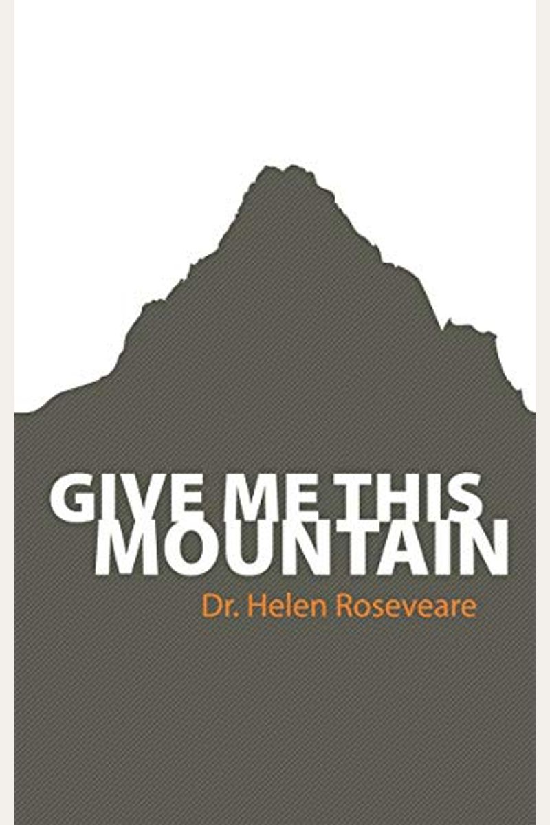 Give Me This Mountain