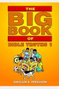 The Big Book Of Bible Truths 1