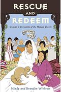Rescue And Redeem: Volume 5: Chronicles Of The Modern Church