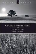 George Whitefield: The Evangelist