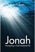 Jonah: Navigating A God Centred Life