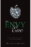 The Envy Of Eve: Finding Contentment In A Covetous World