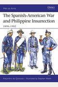 The Spanish-American War And Philippine Insurrection: 1898-1902