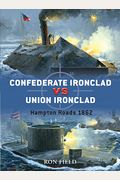 Confederate Ironclad Vs. Union Ironclad: Hampton Roads 1862