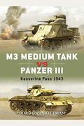 M3 Medium Tank Vs Panzer Iii: Kasserine Pass 1943