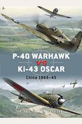 P-40 Warhawk Vs Ki-43 Oscar: China 1944-45
