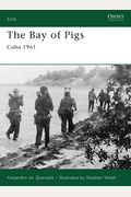 The Bay Of Pigs: Cuba 1961