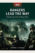 Rangers Lead The Way: Pointe-Du-Hoc D-Day 1944