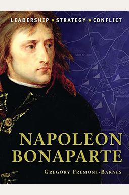 Buy Napoleon Bonaparte Book By: Gregory FremontBarnes