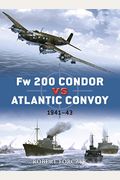 Fw 200 Condor Vs Atlantic Convoy: 1941-43