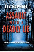 Assault With A Deadly Lie