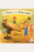 The Elves And The Shoemaker [With Cd (Audio)]