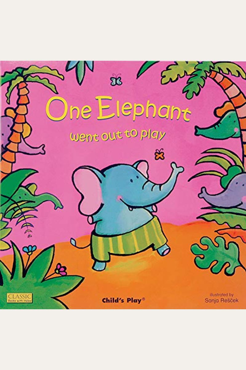 One Elephant Went Out To Play