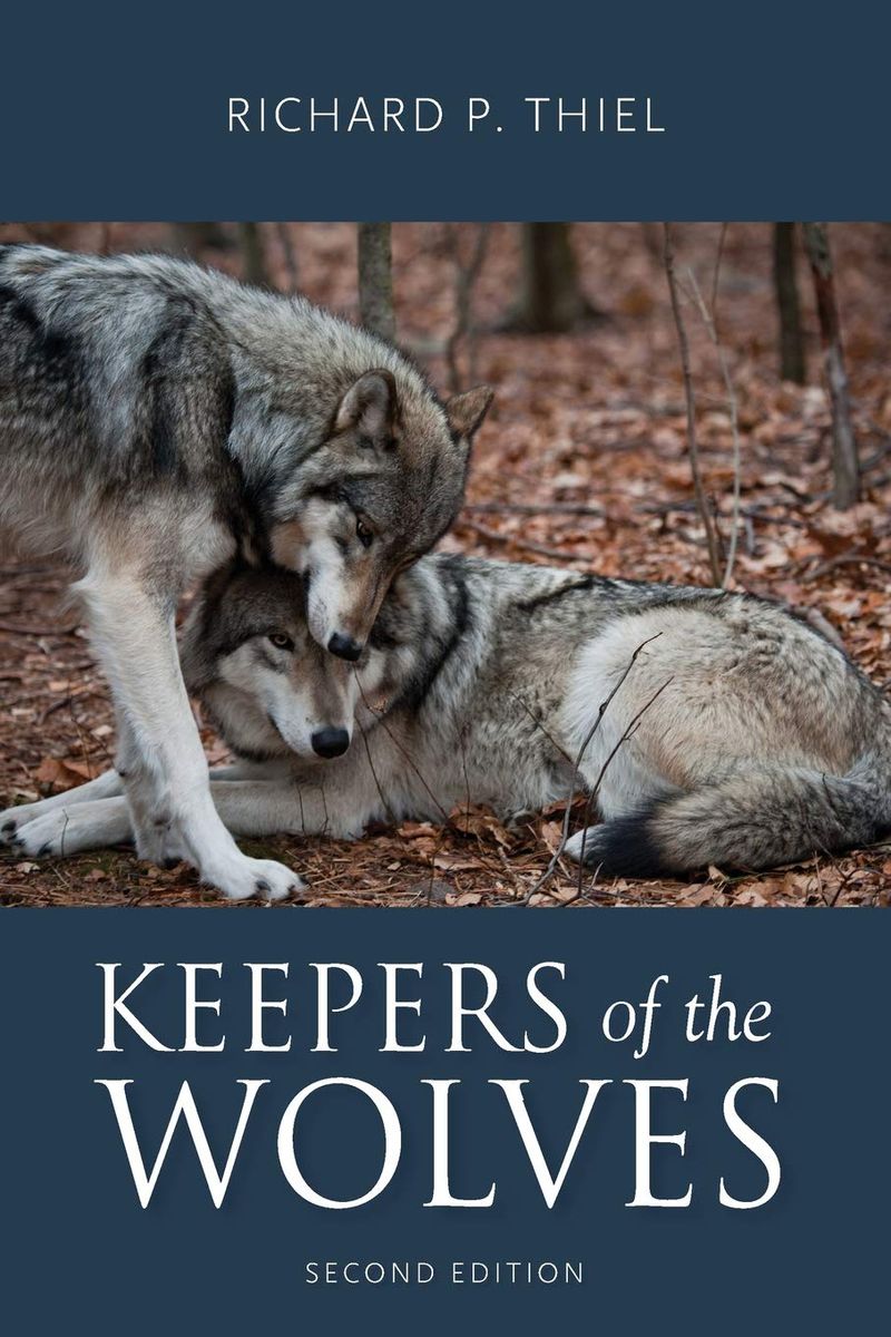 Keepers Of The Wolves: The Early Years Of Wolf Recovery In Wisconsin