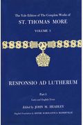 The Yale Edition Of The Complete Works Of St. Thomas More: Volume 5, Responsio Ad Lutherum