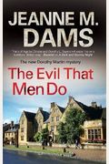 Evil That Men Do (A Dorothy Martin Mystery)