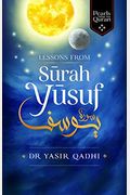 Lessons From Surah Yusuf