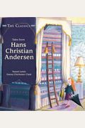 Tales from Hans Christian Andersen (The Classics)