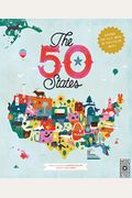 The 50 States: Explore The U.s.a. With 50 Fact-Filled Maps!Volume 1
