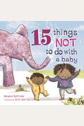 15 Things Not To Do With A Baby