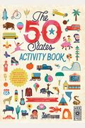 The 50 States: Activity Book: Maps Of The 50 States Of The Usavolume 2