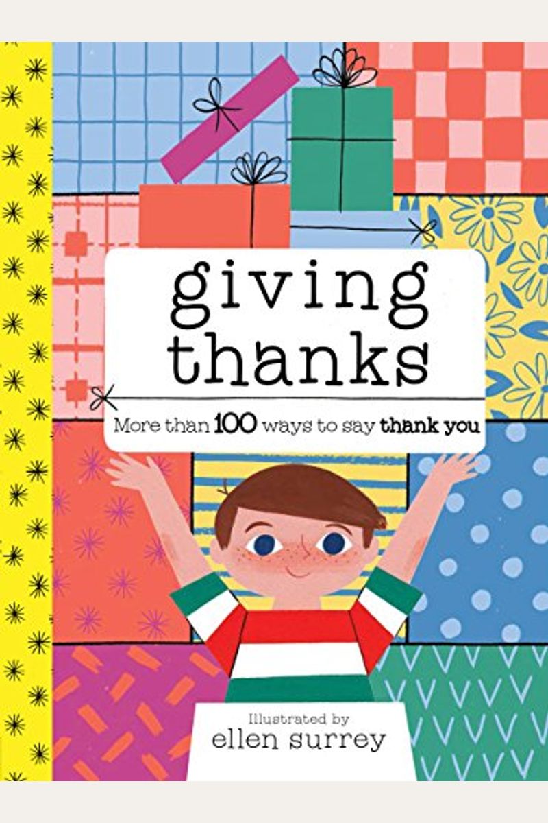 Giving Thanks: More Than 100 Ways To Say Thank You