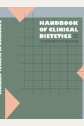 Handbook Of Clinical Dietetics: Second Edition